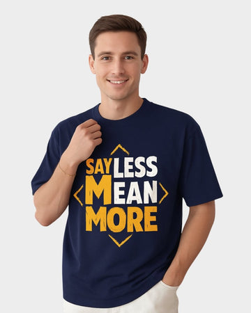 Men’s Navy Blue T-Shirt – Say Less Mean More Motivational | Therangroop - Therangroop
